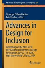Advances in Design for Inclusion: Proceedings of the AHFE 2016 International Conference on Design for Inclusion, July 27-31, 2016, Walt Disney World (R), Florida, USA