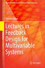 Lectures in Feedback Design for Multivariable Systems