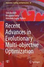 Recent Advances in Evolutionary Multi-objective Optimization