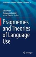 Pragmemes and Theories of Language Use