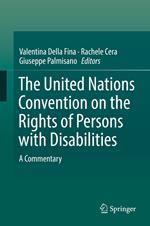 The United Nations Convention on the Rights of Persons with Disabilities