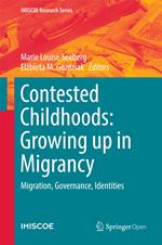 Contested Childhoods: Growing up in Migrancy