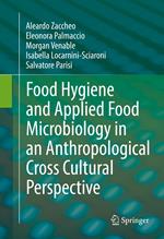 Food Hygiene and Applied Food Microbiology in an Anthropological Cross Cultural Perspective