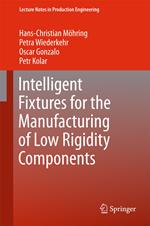 Intelligent Fixtures for the Manufacturing of Low Rigidity Components