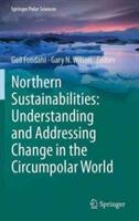 Northern Sustainabilities: Understanding and Addressing Change in the Circumpolar World