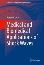 Medical and Biomedical Applications of Shock Waves