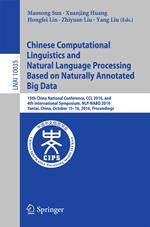 Chinese Computational Linguistics and Natural Language Processing Based on Naturally Annotated Big Data