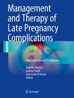 Management and Therapy of Late Pregnancy Complications