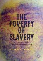 The Poverty of Slavery