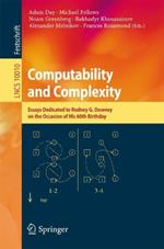 Computability and Complexity: Essays Dedicated to Rodney G. Downey on the Occasion of His 60th Birthday