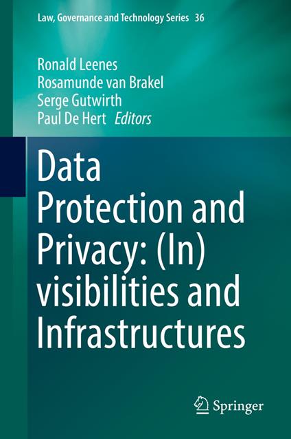 Data Protection and Privacy: (In)visibilities and Infrastructures