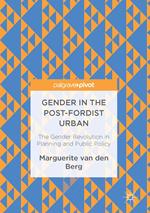 Gender in the Post-Fordist Urban