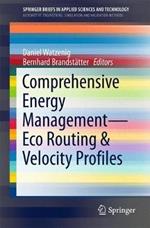 Comprehensive Energy Management - Eco Routing & Velocity Profiles