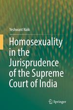 Homosexuality in the Jurisprudence of the Supreme Court of India