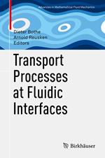 Transport Processes at Fluidic Interfaces