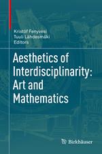 Aesthetics of Interdisciplinarity: Art and Mathematics