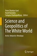 Science and Geopolitics of The White World