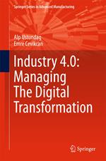 Industry 4.0: Managing The Digital Transformation