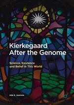 Kierkegaard After the Genome