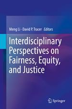 Interdisciplinary Perspectives on Fairness, Equity, and Justice