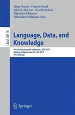 Language, Data, and Knowledge: First International Conference, LDK 2017, Galway, Ireland, June 19-20, 2017, Proceedings