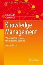 Knowledge Management: Value Creation Through Organizational Learning