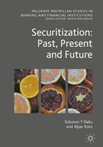 Securitization: Past, Present and Future