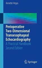 Perioperative Two-Dimensional Transesophageal Echocardiography: A Practical Handbook