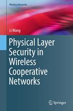 Physical Layer Security in Wireless Cooperative Networks