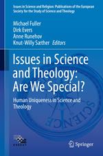 Issues in Science and Theology: Are We Special?