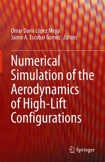 Numerical Simulation of the Aerodynamics of High-Lift Configurations