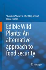 Edible Wild Plants: An alternative approach to food security