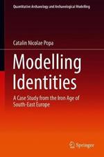 Modelling Identities: A Case Study from the Iron Age of South-East Europe