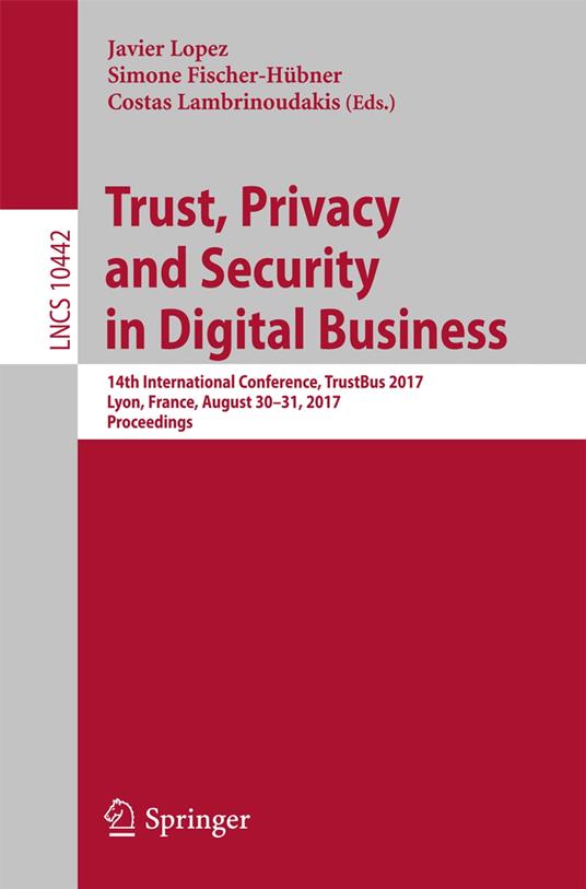 Trust, Privacy and Security in Digital Business