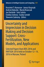 Uncertainty and Imprecision in Decision Making and Decision Support: Cross-Fertilization, New Models and Applications