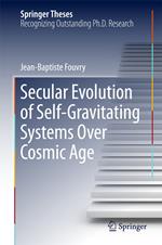 Secular Evolution of Self-Gravitating Systems Over Cosmic Age