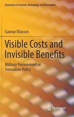 Visible Costs and Invisible Benefits: Military Procurement as Innovation Policy