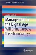 Management in the Digital Age: Will China Surpass Silicon Valley?