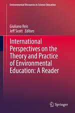 International Perspectives on the Theory and Practice of Environmental Education: A Reader