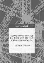 Autoethnographies on the Environment and Human Health