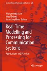 Real-Time Modelling and Processing for Communication Systems