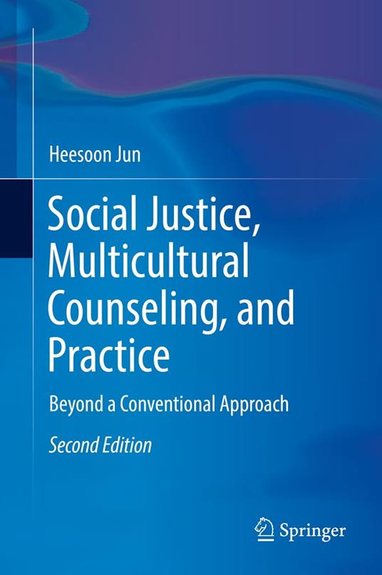 Social Justice, Multicultural Counseling, and Practice