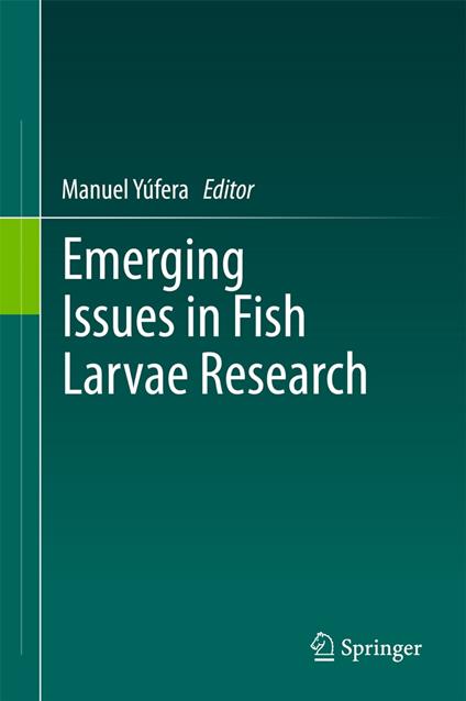 Emerging Issues in Fish Larvae Research