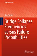 Bridge Collapse Frequencies versus Failure Probabilities