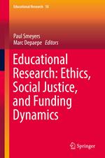 Educational Research: Ethics, Social Justice, and Funding Dynamics