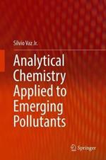 Analytical Chemistry Applied to Emerging Pollutants