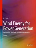 Wind Energy for Power Generation: Meeting the Challenge of Practical Implementation