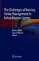 The Challenges of Nursing Stroke Management in Rehabilitation Centres