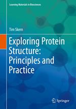 Exploring Protein Structure: Principles and Practice