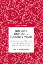 Russia’s Domestic Security Wars